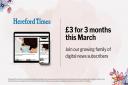 Get a digital subscription to the Hereford Times