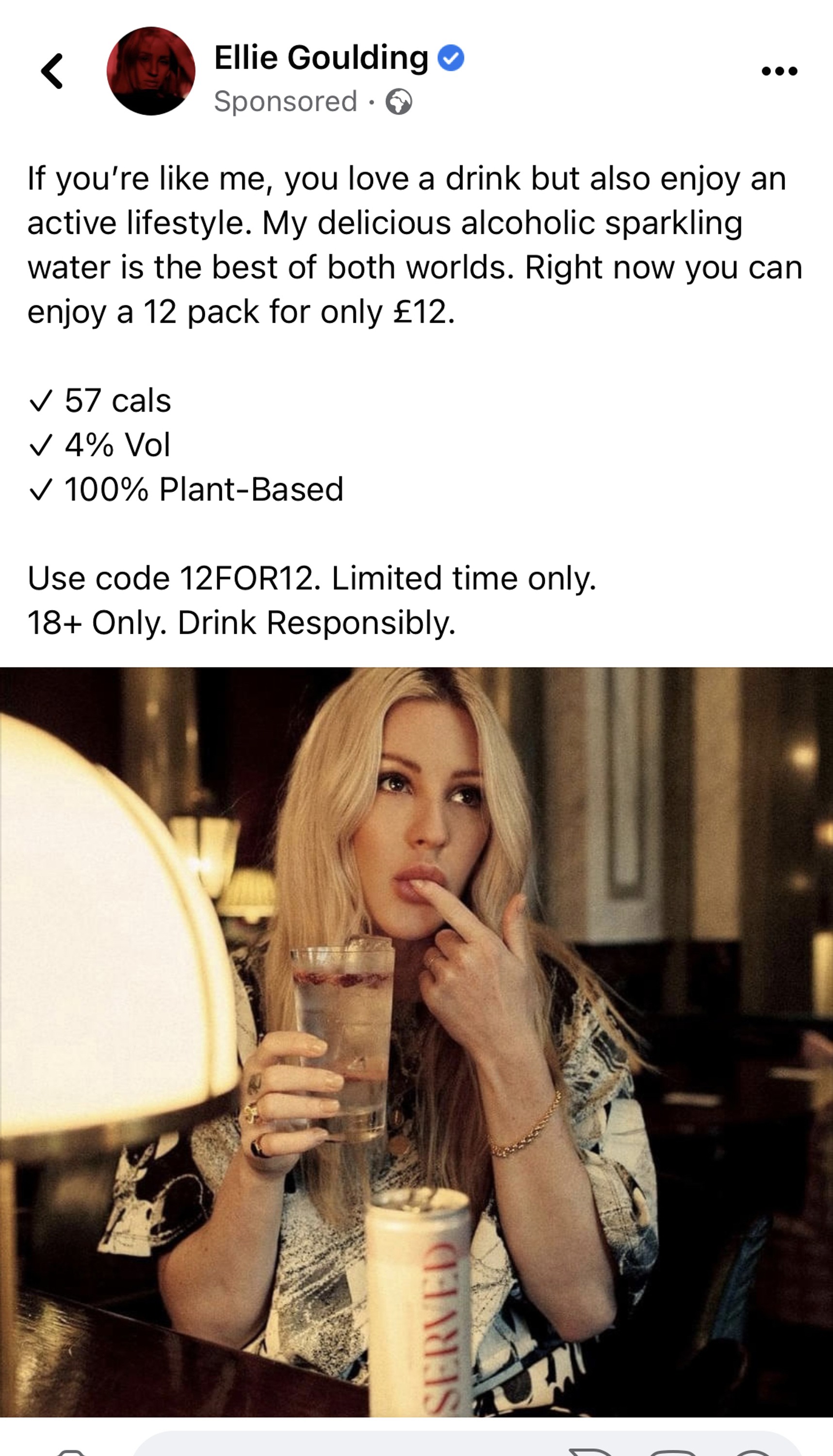 An advert on singer Ellie Gouldings Facebook page for an alcohol brand which has been banned after she claimed the drink was low in calories and contained no sugar. Picture: Advertising Standards Authority/PA Wire